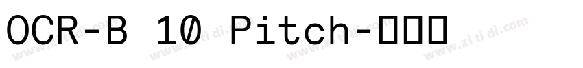 OCR-B 10 Pitch字体转换